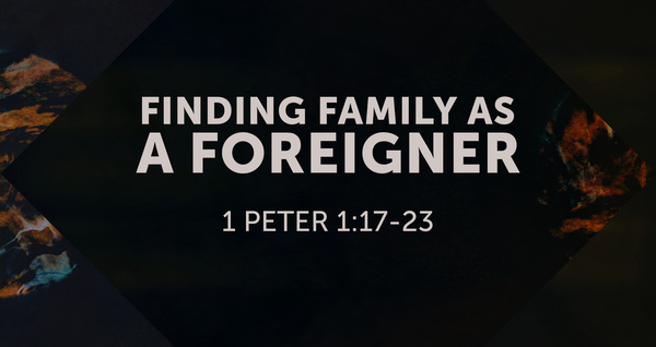 Finding Family As A Foreigner